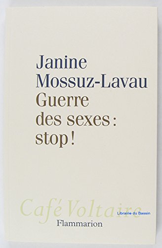 Beispielbild fr Guerre des sexes : stop! [Paperback] Mossuz-Lavau, Janine zum Verkauf von LIVREAUTRESORSAS