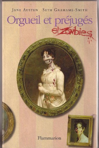 Orgueil et prÃ©jugÃ©s et zombies (9782081229495) by Grahame-Smith, Seth; Austen, Jane