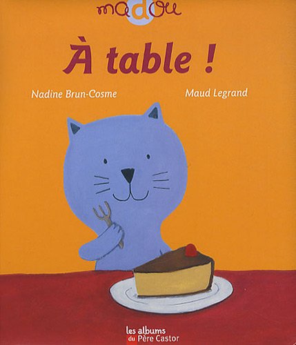 MADOU - A TABLE ! (9782081230125) by NADINE BRUN-COSME
