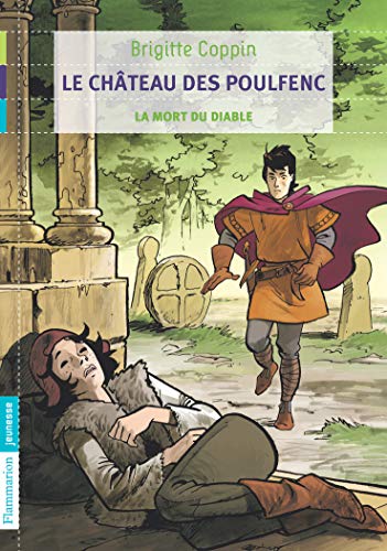 Beispielbild fr Le chteau des Poulfenc, Tome 3 : La mort du diable zum Verkauf von Ammareal