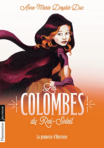 Beispielbild fr Les Colombes Du Roi-Soleil 4/LA Promesse D'Hortense (French Edition) zum Verkauf von Better World Books