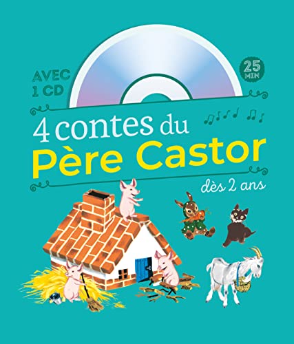 Beispielbild fr 4 contes du P re Castor d s 2 ans: Le Petit Chat perdu - Les Bons Amis - La Ch vre et les biquets - Les Trois Petits Cochons (+ CD) zum Verkauf von ThriftBooks-Dallas