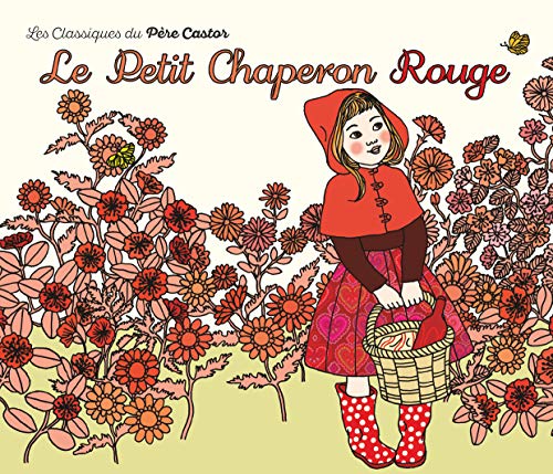 Imagen de archivo de Le Petit Chaperon rouge a la venta por ThriftBooks-Dallas