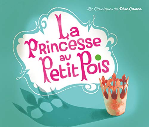 Imagen de archivo de La Princesse au Petit Pois a la venta por Ammareal