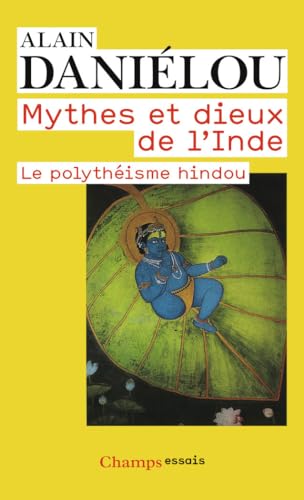 9782081232167: Mythes Et Dieux De L'inde: Le Polytheisme Hindou: Le polythisme hindou