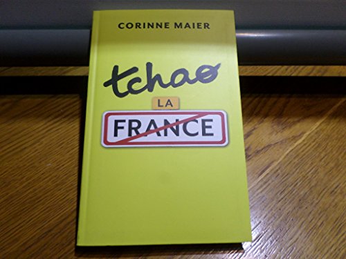 Imagen de archivo de Tchao la France a la venta por A TOUT LIVRE