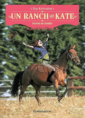 Beispielbild fr Un ranch pour Kate, Tome 3 : Secrets de famille zum Verkauf von Ammareal