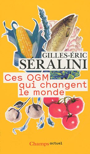 Beispielbild fr Ces OGM qui changent le monde zum Verkauf von Ammareal