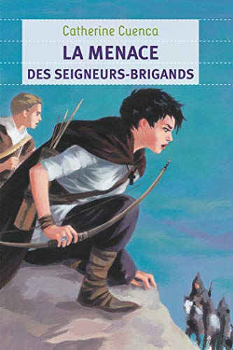 9782081241572: La Menace des seigneurs-brigands