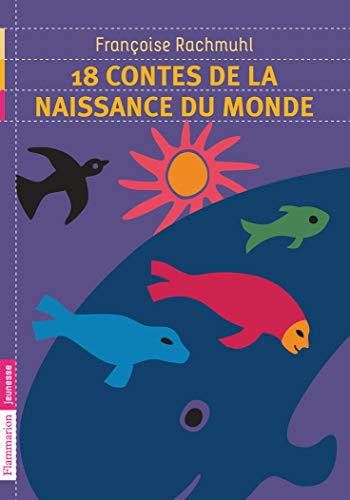 Stock image for 18 contes de la naissance du monde for sale by Better World Books