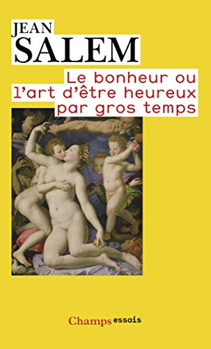 Stock image for Le Bonheur ou l'art d'tre heureux par gros temps for sale by Ammareal