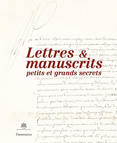 Beispielbild fr Lettres Et Manuscrits : Petits Et Grands Secrets zum Verkauf von RECYCLIVRE