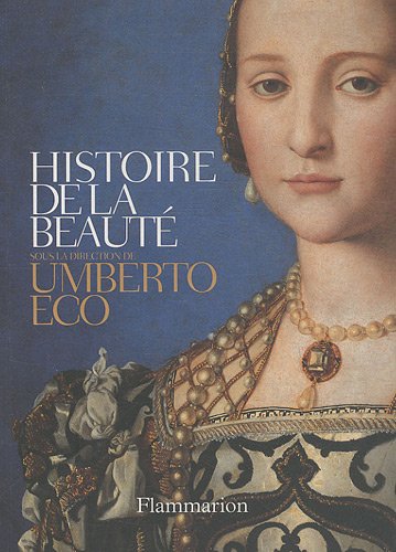 Histoire de la beautÃ© (9782081243286) by Eco, Umberto