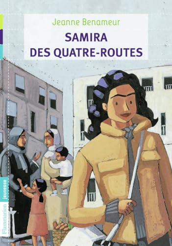 Samira des quatre-routes - Jeanne Benameur