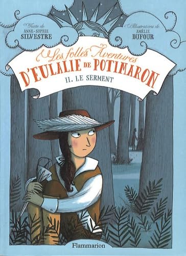 Beispielbild fr Les folles aventures d'Eulalie de Potimaron, Tome 2 : Le serment zum Verkauf von Ammareal