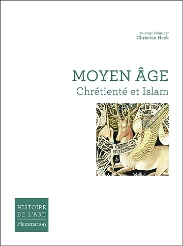 9782081244245: Moyen Age: Chrtient et Islam