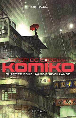 Beispielbild fr Nom de code : Komiko, Tome 3 : Quartier sous haute surveillance zum Verkauf von Ammareal