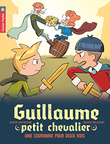 Beispielbild fr Guillaume petit chevalier 7 Une couronne pour deux rois zum Verkauf von WorldofBooks