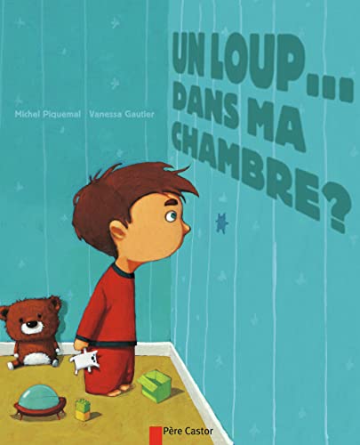 9782081245297: Un loup... dans ma chambre ?