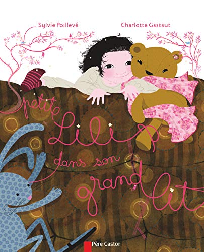Stock image for Petite Lili dans son grand lit (Les P'tits albums du PÃ re Castor) (French Edition) for sale by Hippo Books