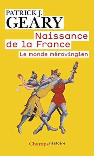 Beispielbild fr Le Monde mrovingien: Naissance de la France zum Verkauf von Gallix