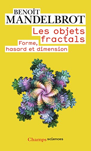 Beispielbild fr Les objets fractals : Forme, hasard et dimension zum Verkauf von Revaluation Books