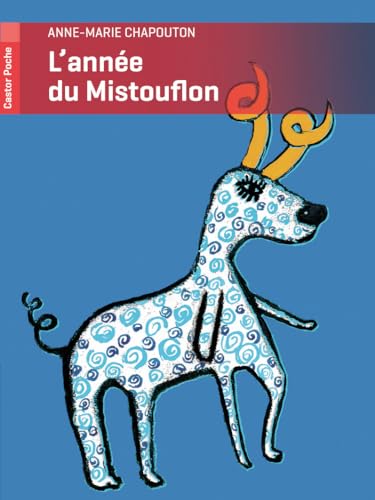 Beispielbild fr L'annee du mistouflon: + un cahier sp cial pour aller plus loin zum Verkauf von WorldofBooks