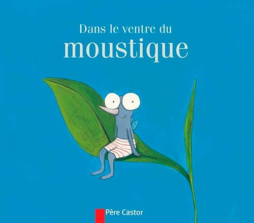 Beispielbild fr Dans le ventre du moustique zum Verkauf von medimops