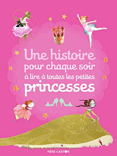 9782081249202: Une histoire pour chaque soir a lire aux petites princesses