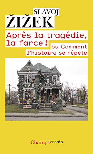 Stock image for Aprs la tragdie, la farce!: ou comment l'histoire se rpte for sale by Librairie Th  la page