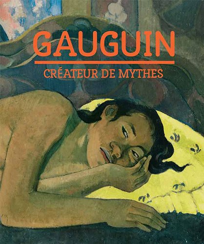 Stock image for Gauguin : Crateur de mythes for sale by medimops