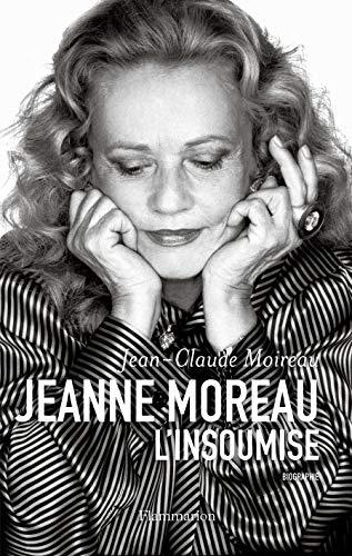 9782081251656: Jeanne Moreau, l'insoumise