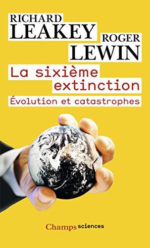 Stock image for La Sixime extinction: volution et catastrophes for sale by Ammareal