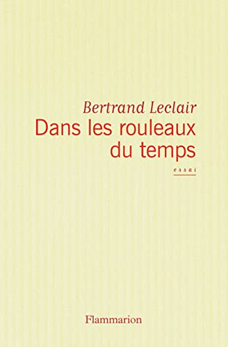 Dans les rouleaux du temps (9782081253469) by Leclair, Bertrand