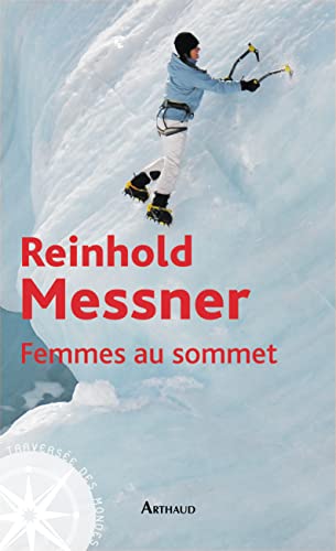 Femmes au sommet (9782081254244) by Messner, Reinhold