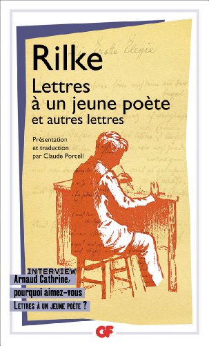 Stock image for Lettres a un jeune poete et autres lettres: Interview : Arnaud Cathrine, pourquoi aimez-vous Lettres ? un jeune po?te ? for sale by Brit Books