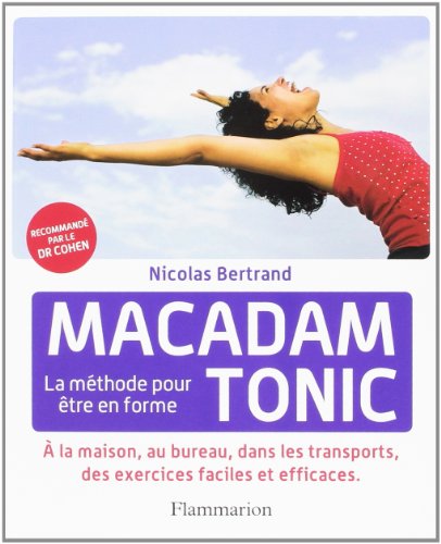 Beispielbild fr Macadam Tonic : La mthode pour tre en forme zum Verkauf von Ammareal