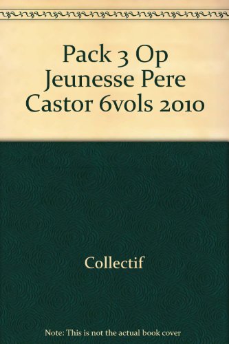 9782081254947: pack 3 op jeunesse pere castor 6vols 2010