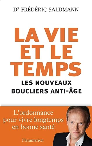 Stock image for La vie et le temps : Les nouveaux boucliers anti-ge for sale by Ammareal