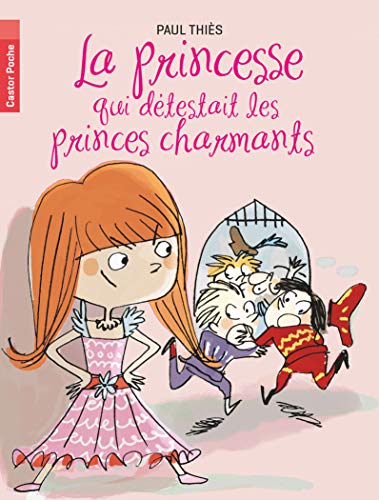 Beispielbild fr La princesse qui dtestait les princes charmants zum Verkauf von GF Books, Inc.