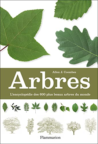 Stock image for Arbres : L'encyclopdie Des 600 Plus Beaux Arbres Du Monde for sale by RECYCLIVRE