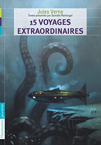 Stock image for 15 voyages extraordinaires de Jules Verne anthologie for sale by Ammareal