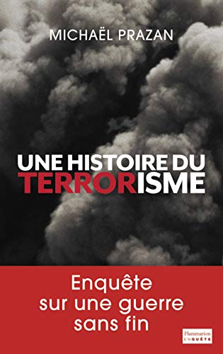 9782081258662: Une histoire du terrorisme, 1945-2011