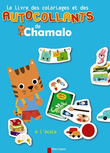 Imagen de archivo de Le livre des coloriages et des autocollants de Chamalo : A l' cole a la venta por Le Monde de Kamlia