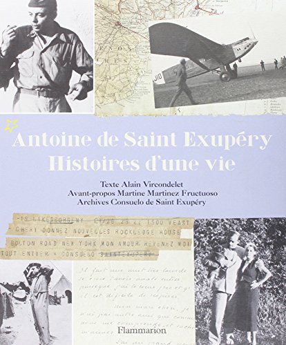 Stock image for Antoine de Saint Exupry, histoires d'une vie for sale by Ammareal