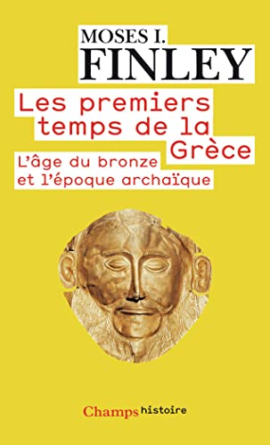 9782081260672: Les premiers temps de la Grce: L'ge du bronze et l'poque archaque