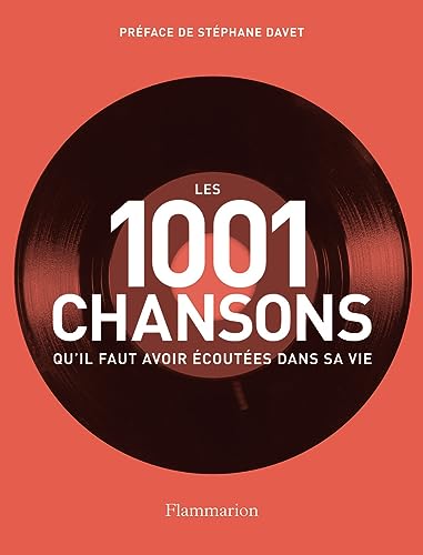 Beispielbild fr Les 1001 chansons qu'il faut avoir coutes dans sa vie zum Verkauf von medimops