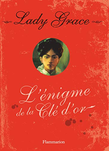 Stock image for Les enqutes de Lady Grace, Tome 9 : L'nigme de la cl d'or for sale by Ammareal