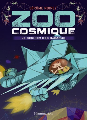 Stock image for Zoo cosmique, Tome 1 : Le dernier des Barbarus for sale by Ammareal