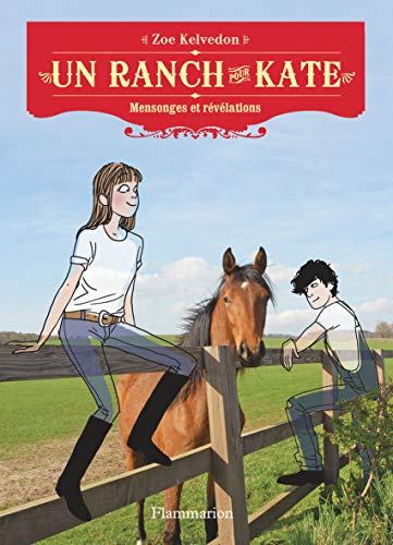 Beispielbild fr Un ranch pour Kate, Tome 4 : Mensonges et rvlations zum Verkauf von medimops